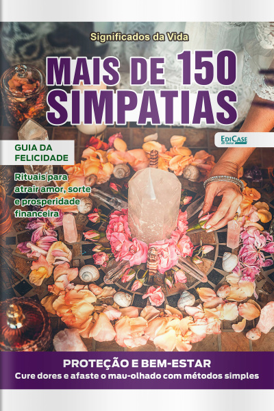 Significados da Vida Ed. 34 - Mais de 150 Simpatias