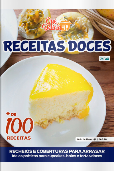 Que Delícia Ed. 153 - Receitas doces
