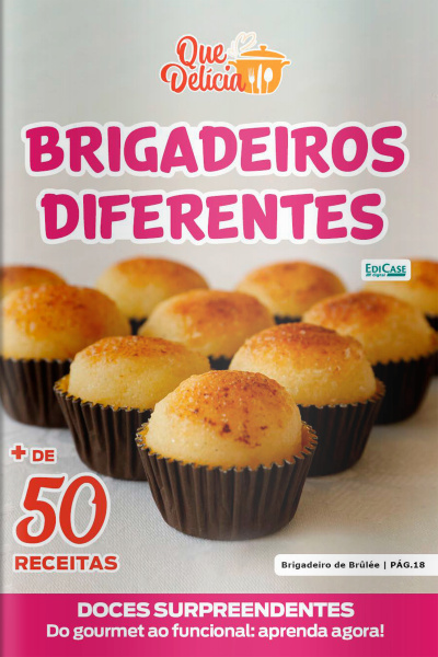 Que Delícia Ed. 154 - Brigadeiros diferentes