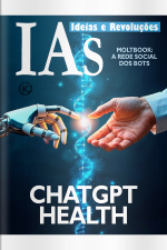 Ideias e Revoluções Ed. 74 - CHATGPT HEALTH
