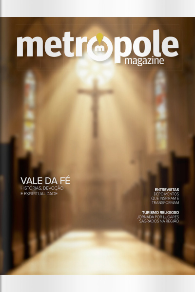 Metrópole Magazine Ed. 130 - Vale da Fé