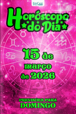 Horóscopo do Dia Ed. 426 - 15 de Março de 2026