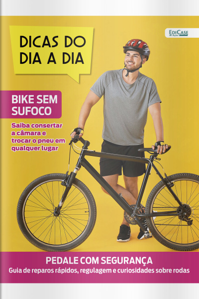 Dicas do dia a dia Ed. 83 - Bike sem Sufoco