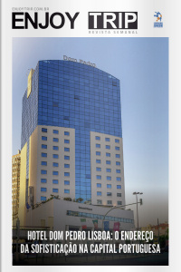 Enjoy Trip Ed. 30 - Hotel Dom Pedro Lisboa: O endereço da sofisticação na capital portuguesa