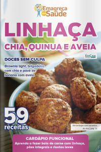 Emagreça Com Saúde Ed. 108 - Linhaça, Chia, Quinua e Aveia