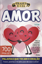 Frases e Cia Ed. 34 - Amor: 734 Maneiras de Declarar o Seu Amor