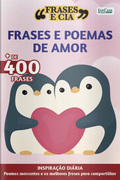 Frases e Cia Ed. 35 - Frases e Poemas de Amor