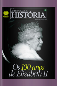 Aventuras na História – Edição Especial: Elizabeth II