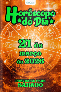 Horóscopo do Dia Ed. 432 - 21 de Março de 2026