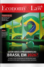 Economy  Law Ed. 50 - QUEM SERÁ O PRESIDENTE DO BRASIL EM 2026?