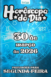 Horóscopo do Dia Ed. 441 - 30 de Março de 2026