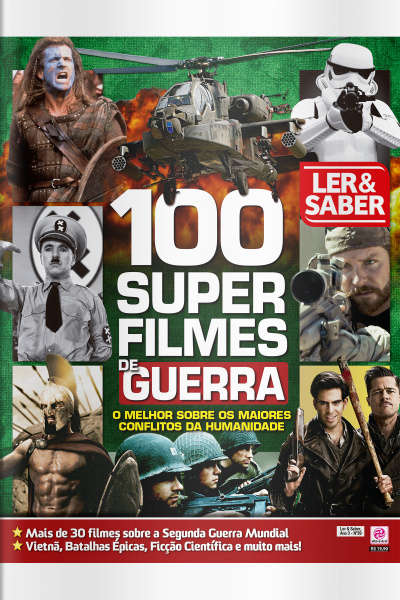 Ler  Saber - 100 SUPER FILMES DE GUERRA - Ano 3, n° 39