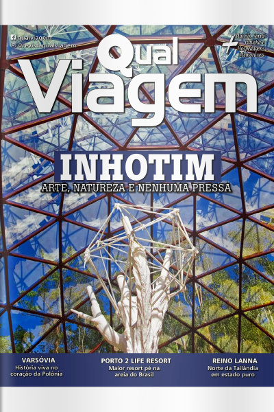 Qual Viagem Ed. 144 - Inhotim - Arte, natureza e nenhuma pressa