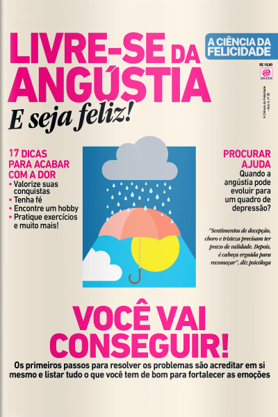 A Ciência da Felicidade - LIVRE-SE DA ANGÚSTIA E SEJA FELIZ! - ed30 - MARÇO de 2026