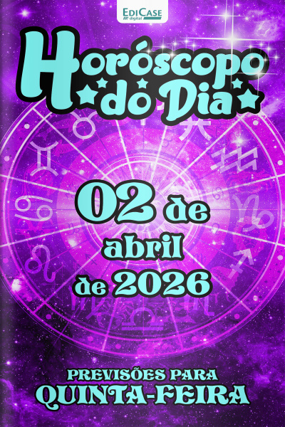 Horóscopo do Dia Ed. 444 - 02 de Abril de 2026