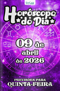 Horóscopo do Dia Ed. 451 - 09 de Abril de 2026