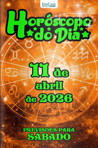 Horóscopo do Dia Ed. 453 - 11 de Abril de 2026