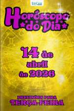 Horóscopo do Dia Ed. 456 - 14 de Abril de 2026