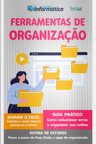 Tudo Sobre Informática Ed. 97 - Ferramentas de Organização