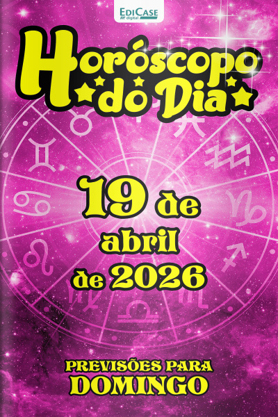 Horóscopo do Dia Ed. 461 - 19 de Abril de 2026