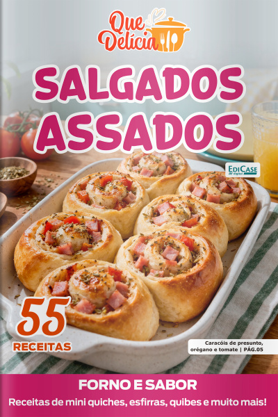 Que Delícia Ed. 162 - Salgados assados