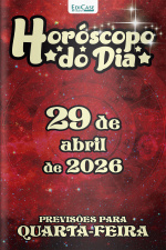 Horóscopo do Dia Ed. 471 - 29 de Abril de 2026