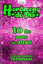 Horóscopo do Dia Ed. 482 - 10 de Maio de 2026