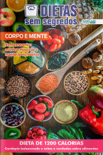 Dietas Sem Segredos Ed. 59 - Corpo e Mente