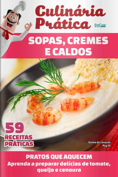 Culinária prática Ed. 59 - Sopas, cremes e caldos