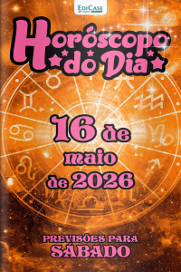 Horóscopo do Dia Ed. 488 - 16 de Maio de 2026