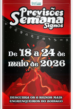 Previsões da Semana Ed. 316 - Signos: Previsões de 18 Maio a 24 de Maio de 2026