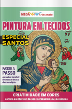 Mega Artesanato Ed. 141 - Pintura em Tecidos - Especial Santos
