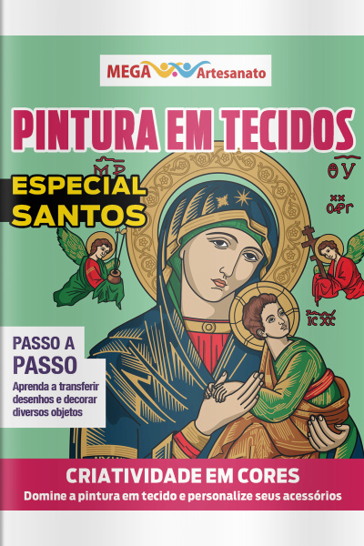 Mega Artesanato Ed. 141 - Pintura em Tecidos - Especial Santos