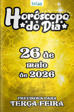 Horóscopo do Dia Ed. 498 - 26 de Maio de 2026
