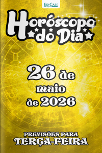 Horóscopo do Dia Ed. 498 - 26 de Maio de 2026