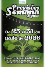Previsões da Semana Ed. 317 - Signos: Previsões de 25 Maio a 31 de Maio de 2026