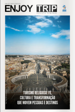 Enjoy Trip Ed. 38 - Turismo religioso: Fé, cultura e transformação que movem pessoas e destinos