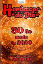 Horóscopo do Dia Ed. 502 - 30 de Maio de 2026
