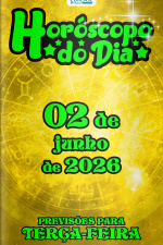 Horóscopo do Dia Ed. 505 - 02 de Junho de 2026