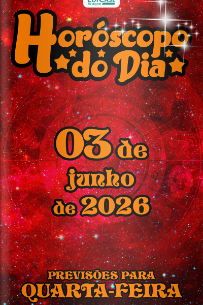 Horóscopo do Dia Ed. 506 - 03 de Junho de 2026