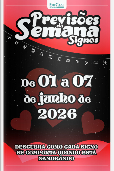 Previsões da Semana Ed. 318 - Signos: Previsões de 01 Junho a 07 de Junho de 2026