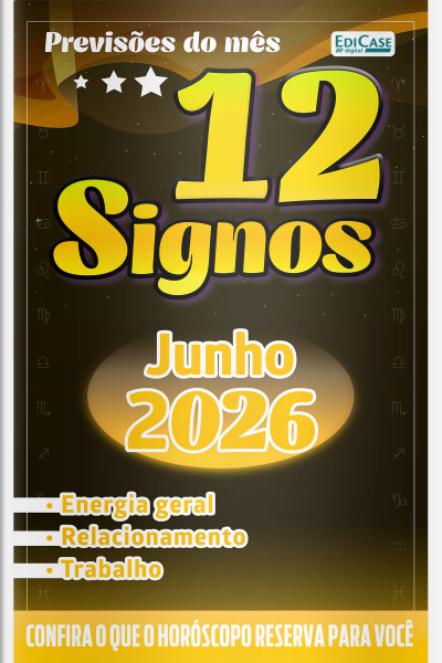 Previsões do Mês Ed. 96 - Previsões dos Signos - 12 Signos - Junho de 2026