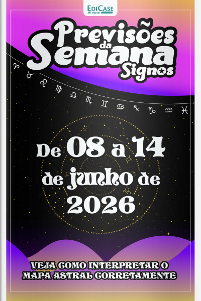 Previsões da Semana Ed. 319 - Signos: Previsões de 08 Junho a 14 de Junho de 2026