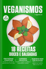 Veganismos Ed. 32 - 18 receitas doces e salgadas