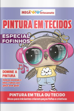 Mega Artesanato Ed. 144 - Pintura em Tecidos - Especial Esquilos