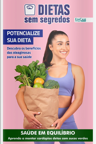Dietas Sem Segredos Ed. 60 - Potencialize sua Dieta