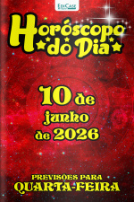 Horóscopo do Dia Ed. 513 - 10 de Junho de 2026