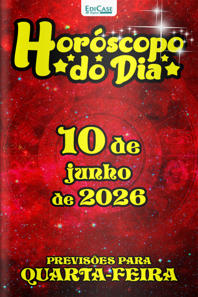 Horóscopo do Dia Ed. 513 - 10 de Junho de 2026