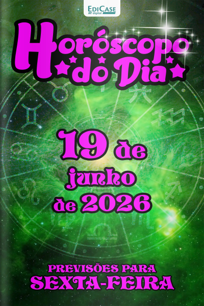 Horóscopo do Dia Ed. 521 - 19 de Junho de 2026