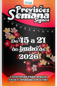 Previsões da Semana Ed. 320 - Signos: Previsões de 15 Junho a 21 de Junho de 2026